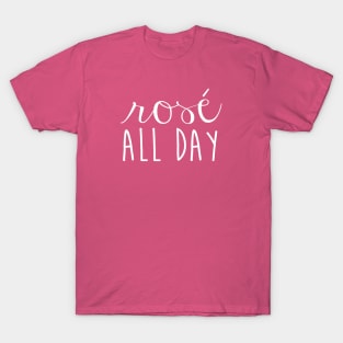 Rosé All Day T-Shirt